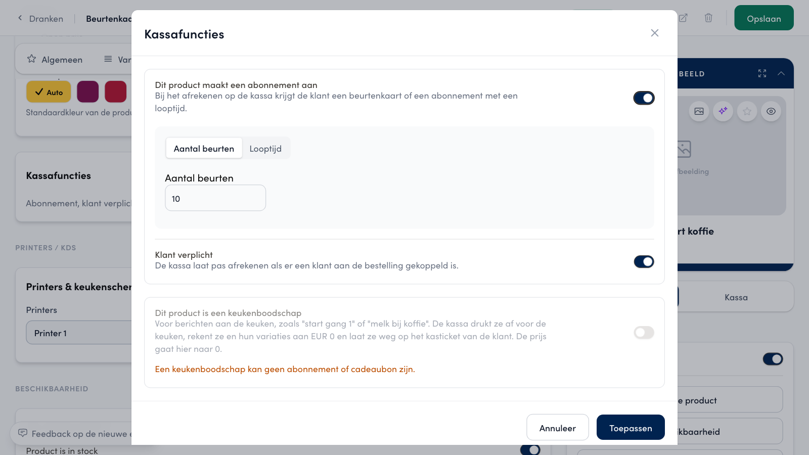 The membership is on with 10 visits. Klant verplicht turns on with it, and a kitchen message is no longer possible.